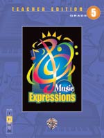 Music Expressions Grade 5 Teacher Edition Teacher's Edition